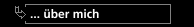 ... über mich